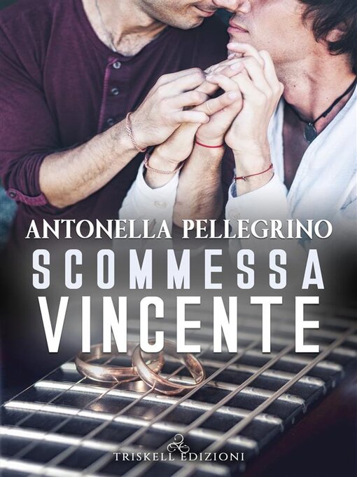 Title details for Scommessa vincente by Antonella Pellegrino - Available